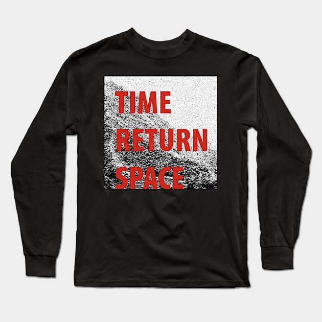 TIME/RETURN/SPACE Long Sleeve T-Shirt by darkim